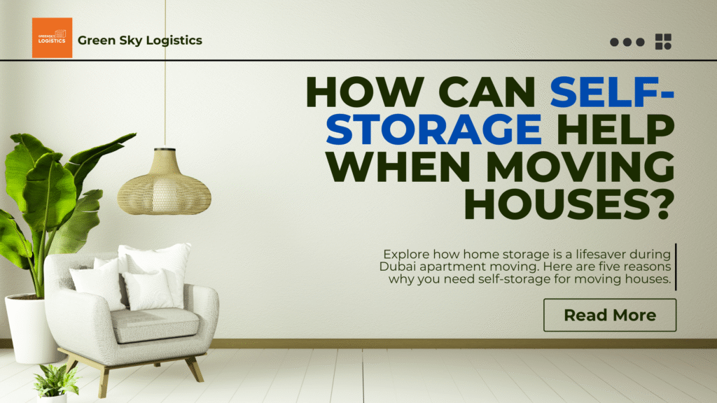 How Can Self-Storage Help When Moving Houses?